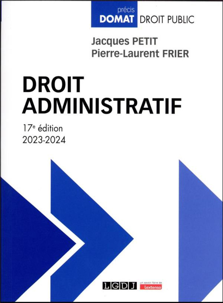 DROIT ADMINISTRATIF (17E EDITION) - FRIER/PETIT - LGDJ