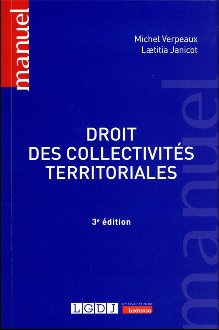 DROIT DES COLLECTIVITES TERRITORIALES (3E EDITION) - VERPEAUX/JANICOT - LGDJ