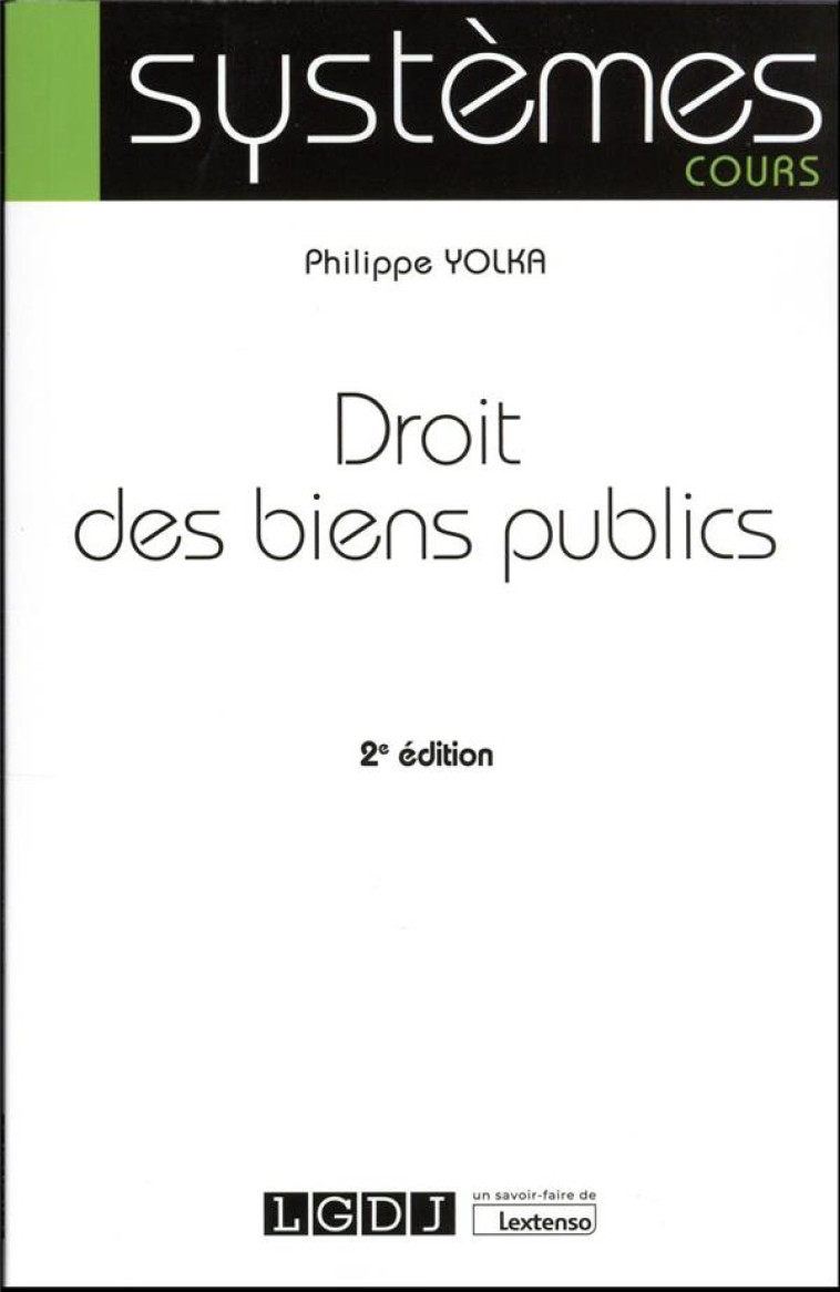 DROIT DES BIENS PUBLICS - YOLKA PHILIPPE - LGDJ