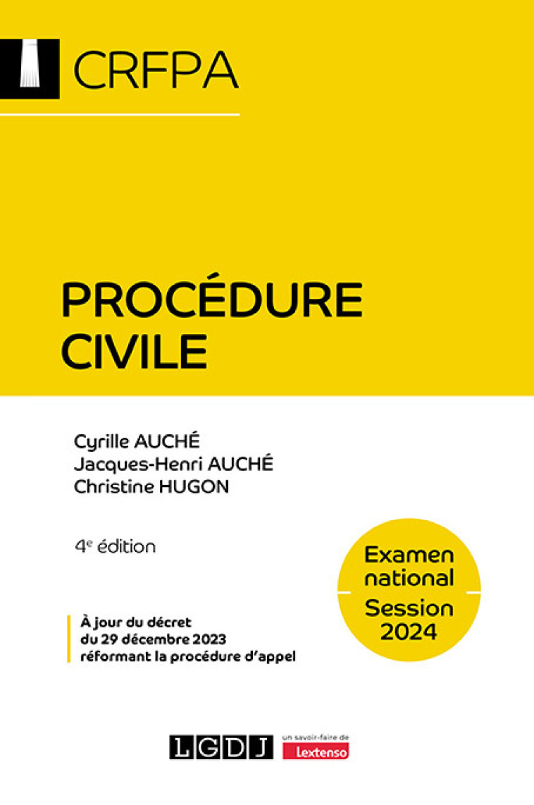 PROCEDURE CIVILE - CRFPA - EXAMEN NATIONAL SESSION 2024 - A JOUR DU DECRET DU 29 DECEMBRE 2023 REFOR - HUGON/AUCHE - LGDJ