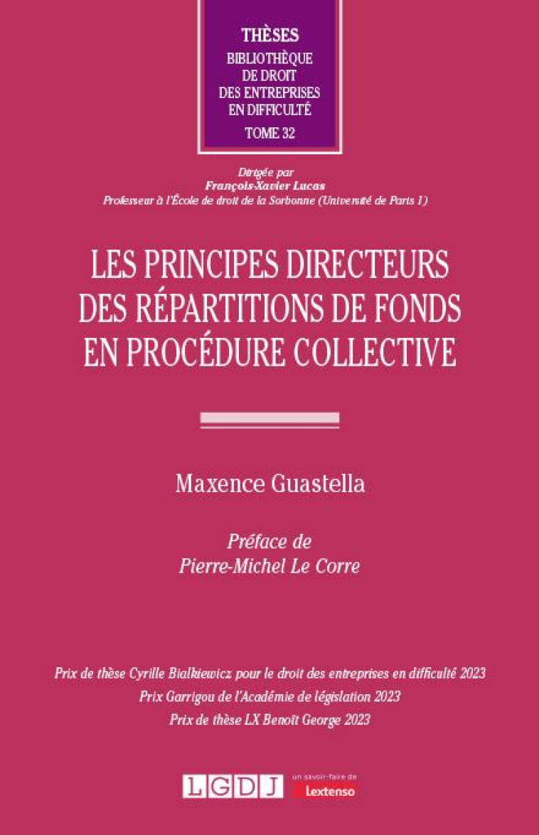 LES PRINCIPES DIRECTEURS DES REPARTITIONS DE FONDS EN PROCEDURE COLLECTIVE - GUASTELLA MAXENCE - LGDJ