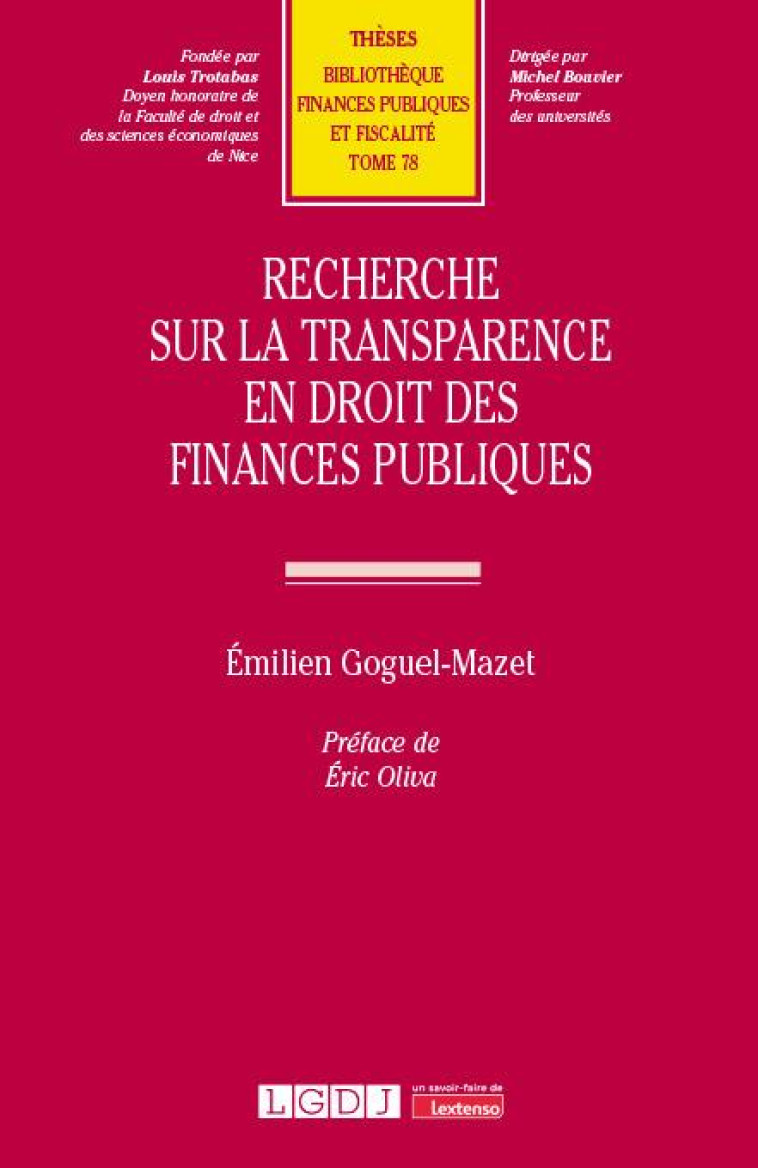 RECHERCHE SUR LA TRANSPARENCE EN DROIT DES FINANCES PUBLIQUES - GOGUEL-MAZET EMILIEN - LGDJ