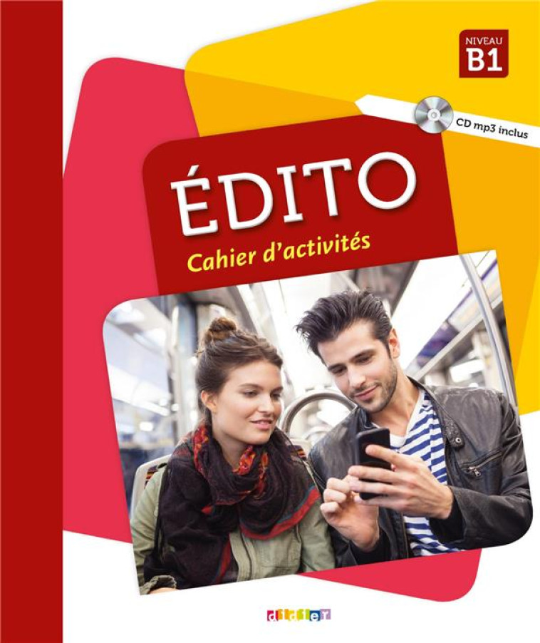 EDITO NIV.B1 (ED. 2018) - CAHIER + CD - HEU/MAINGUET/OPATSKI - DIDIER