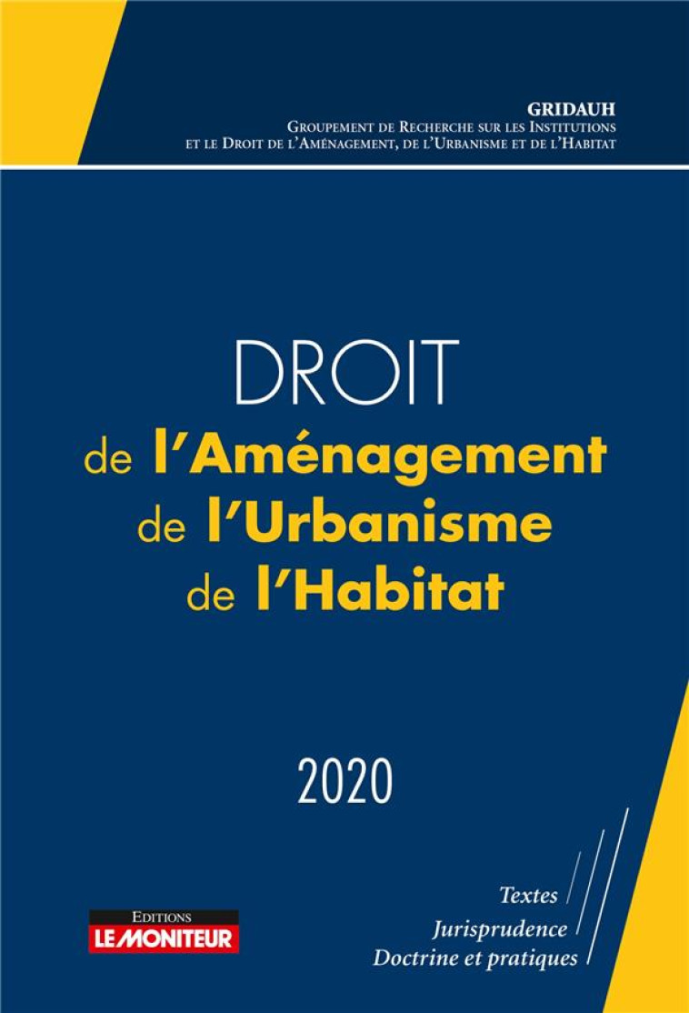 DROIT DE L'AMENAGEMENT, DE L'URBANISME ET DE L'HABITAT (EDITION 2020) - GRIDAUH - ARGUS