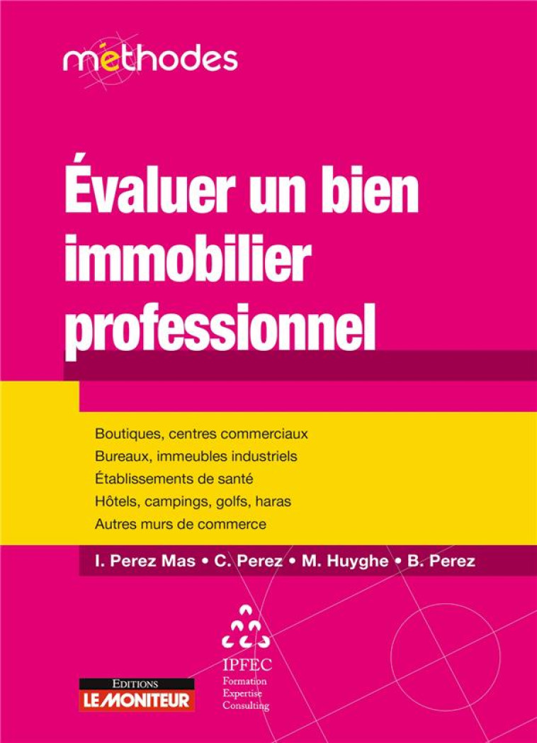 EVALUER UN BIEN IMMOBILIER PROFESSIONNEL - PEREZ MAS/HUYGHE - ARGUS