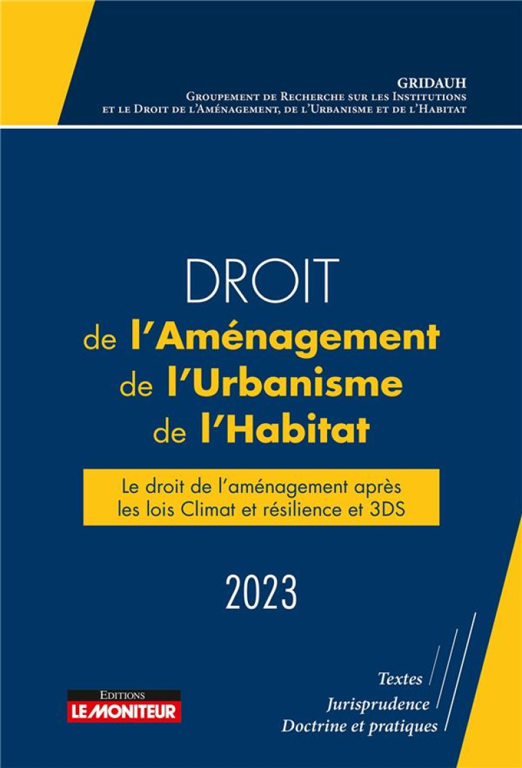 DROIT DE L'AMENAGEMENT, DE L'URBANISME ET DE L'HABITAT (EDITION 2023) - GRIDAUH - ARGUS