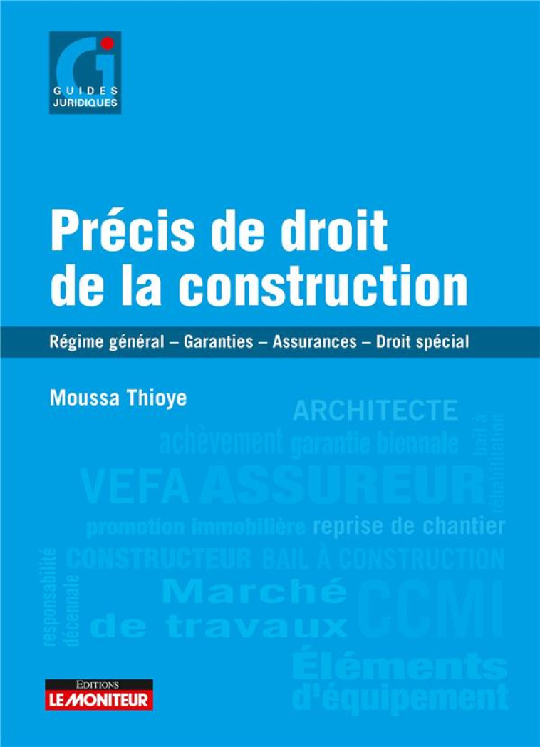 PRECIS DE DROIT DE LA CONSTRUCTION - THIOYE MOUSSA - ARGUS