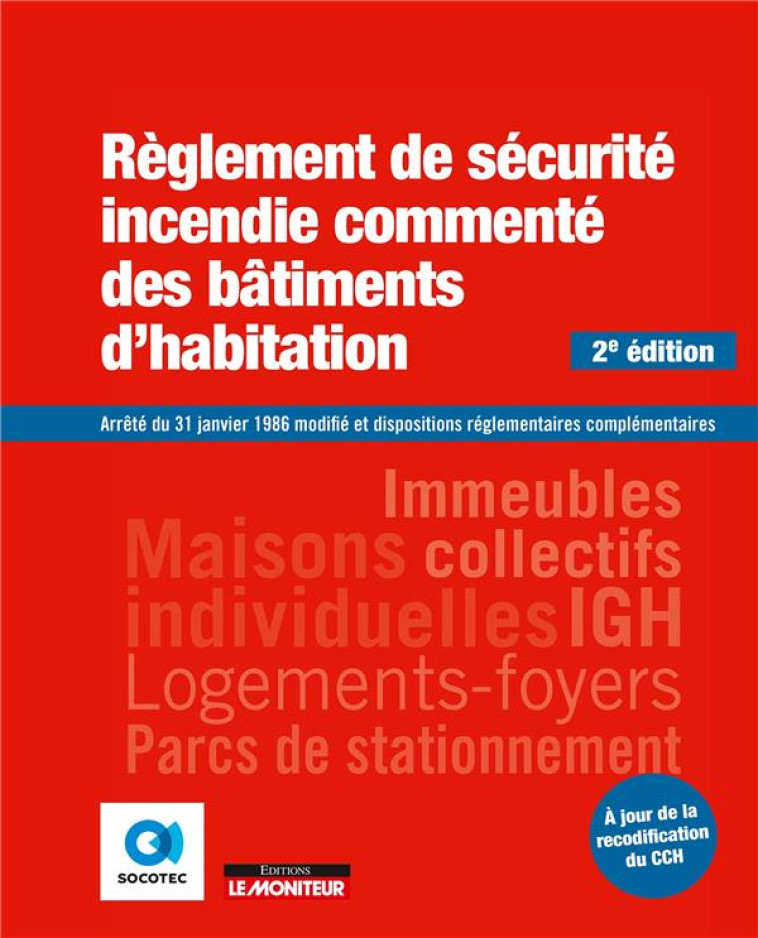 REGLEMENT DE SECURITE INCENDIE DES BATIMENTS D'HABITATION (2E EDITION) - SOCOTEC - ARGUS