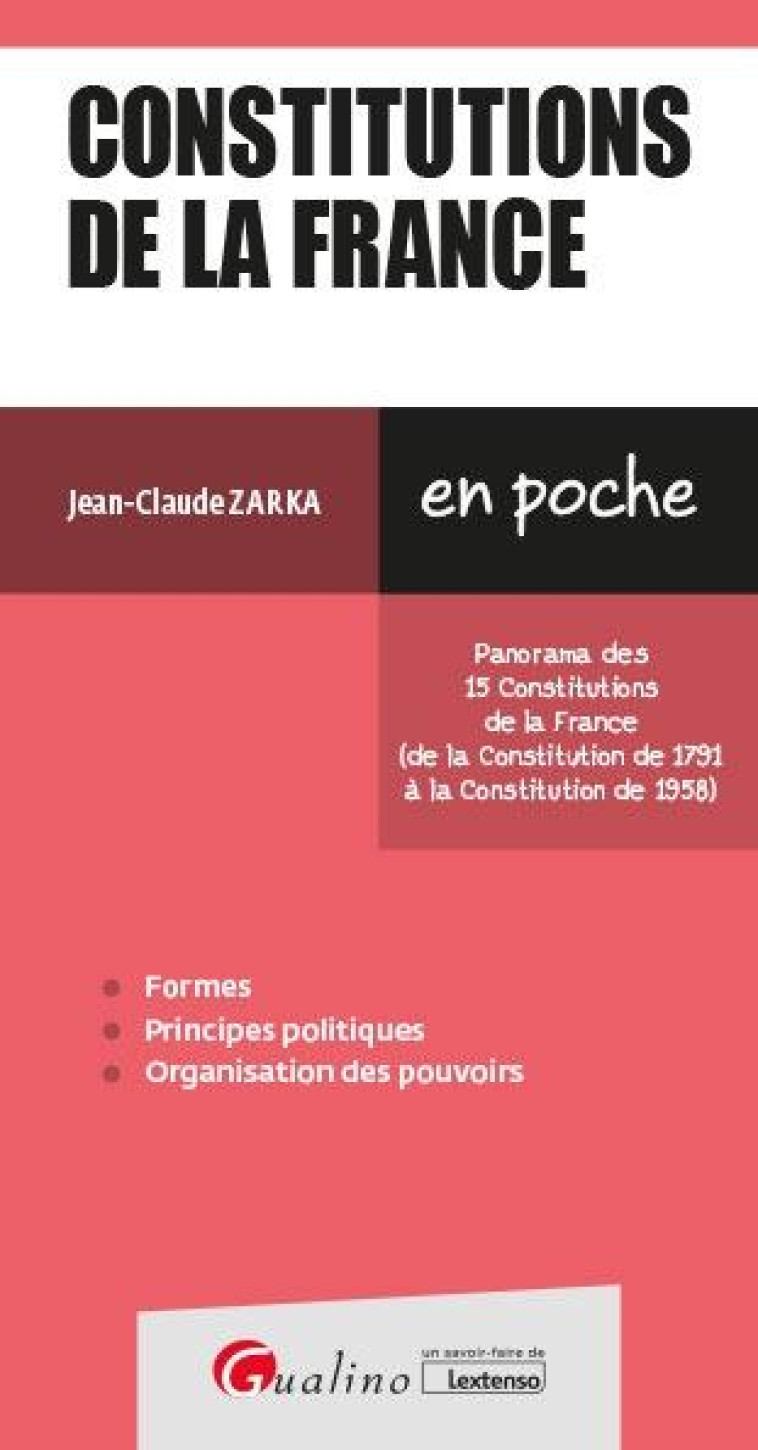 CONSTITUTIONS DE LA FRANCE (7E EDITION) - ZARKA JEAN-CLAUDE - GUALINO