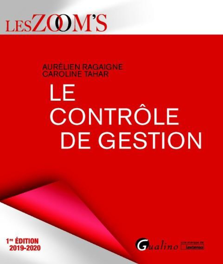 LE CONTROLE DE GESTION (EDITION 2019/2020) - RAGAIGNE/TAHAR - GUALINO