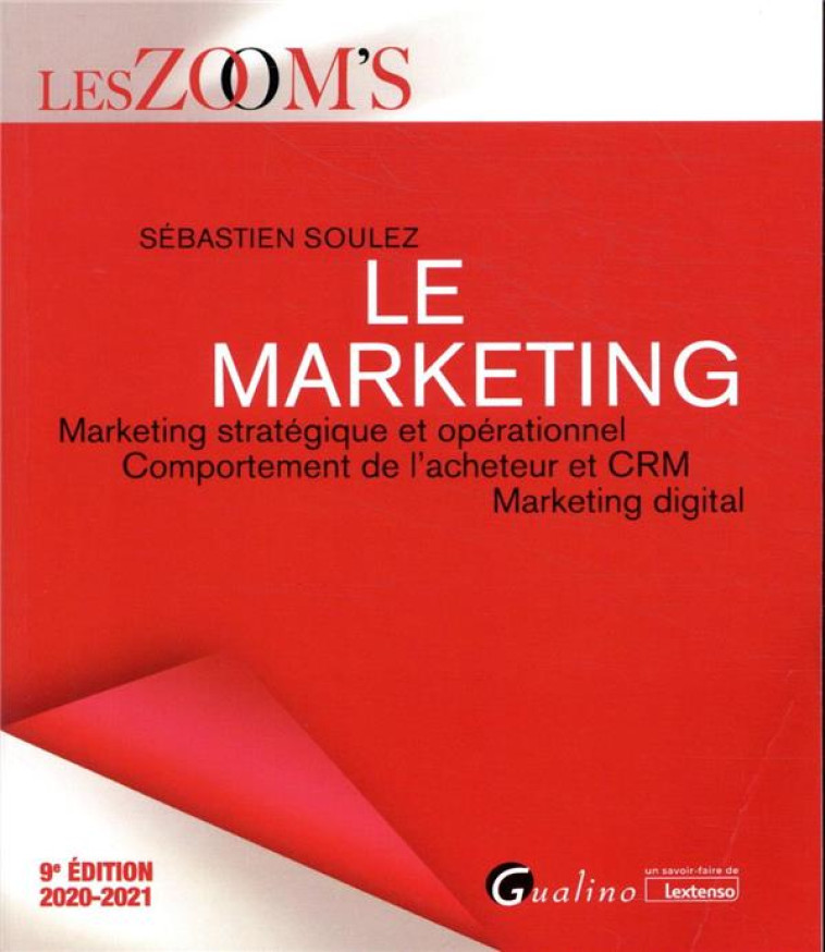 LE MARKETING (9E EDITION) - SOULEZ SEBASTIEN - GUALINO