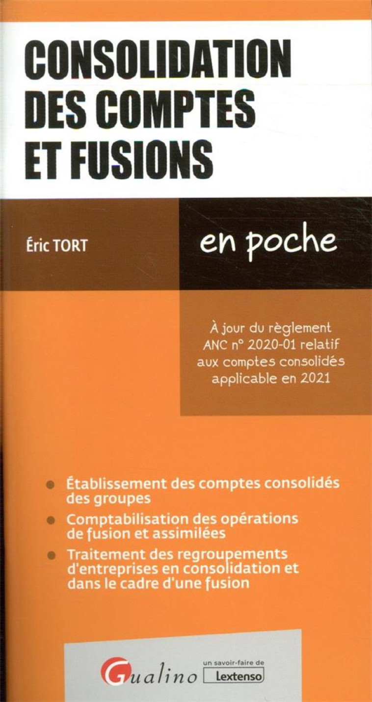 CONSOLIDATION DES COMPTES ET FUSIONS - TORT ERIC - GUALINO