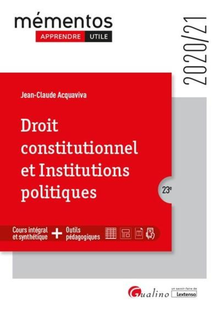 DROIT CONSTITUTIONNEL ET INSTITUTIONS POLITIQUES (EDITION 2020/2021) - ACQUAVIVA J-C. - GUALINO