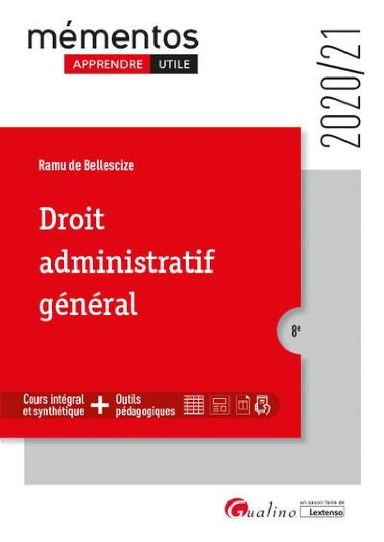 DROIT ADMINISTRATIF GENERAL (EDITION 2020/2021) - DE BELLESCIZE RAMU - GUALINO