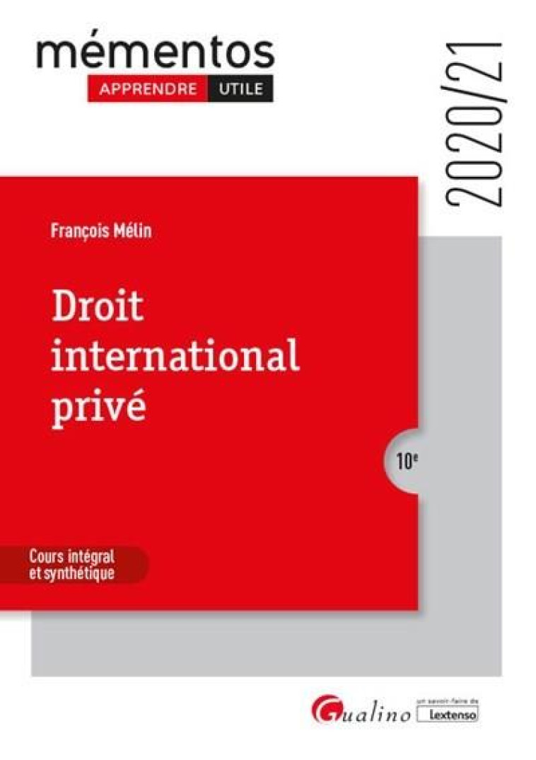 DROIT INTERNATIONAL PRIVE (EDITION 2020/2021) - MELIN FRANCOIS - GUALINO