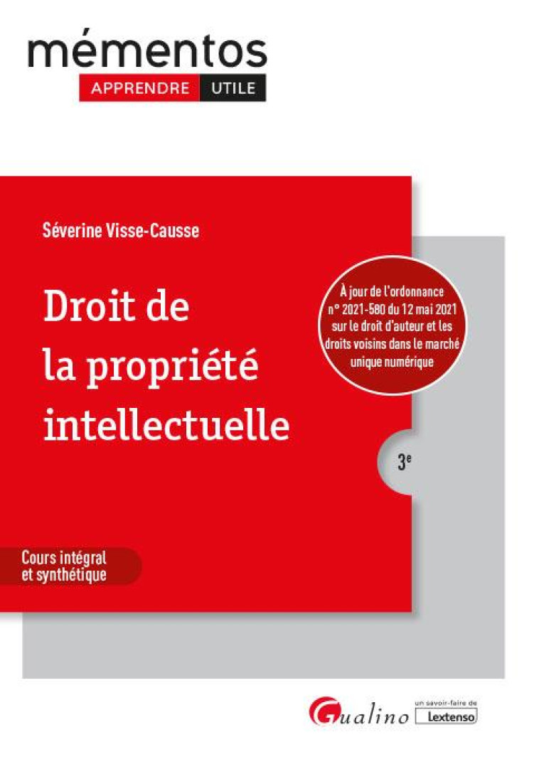 DROIT DE LA PROPRIETE INTELLECTUELLE (3E EDITION) - VISSE-CAUSSE S. - GUALINO