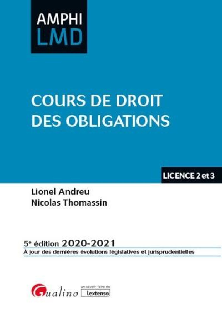 COURS DE DROIT DES OBLIGATIONS - LICENCE 2 ET 3 - ANDREU/THOMASSIN - GUALINO