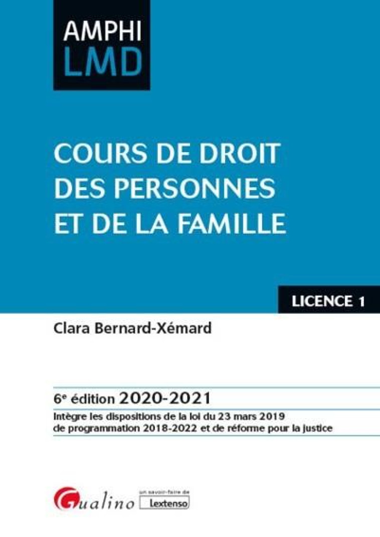 COURS DE DROIT DES PERSONNES ET DE LA FAMILLE (EDITION 2020/2021) - BERNARD-XEMARD CLARA - GUALINO