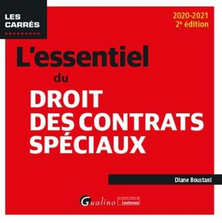 L'ESSENTIEL DU DROIT DES CONTRATS SPECIAUX (EDITION 2020/2021) - BOUSTANI DIANE - GUALINO