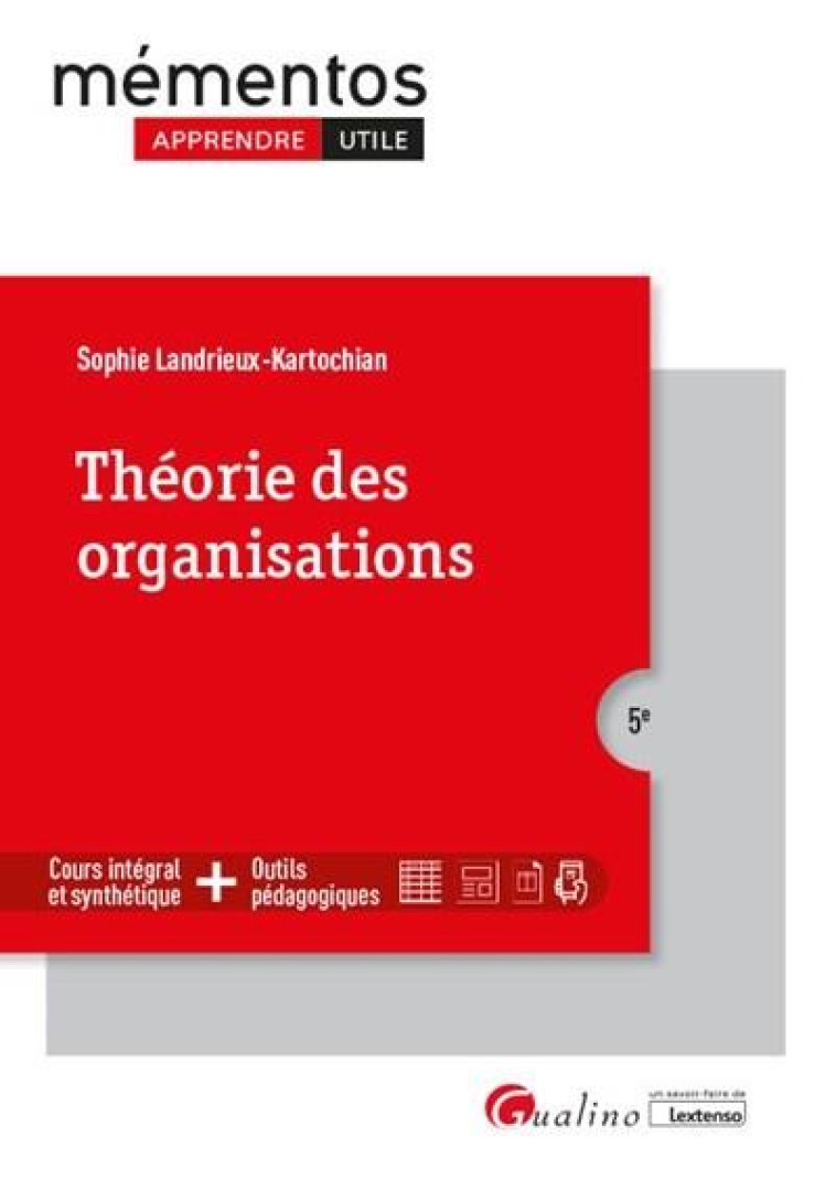 THEORIE DES ORGANISATIONS - LANDRIEUX-KARTOCHIAN - GUALINO