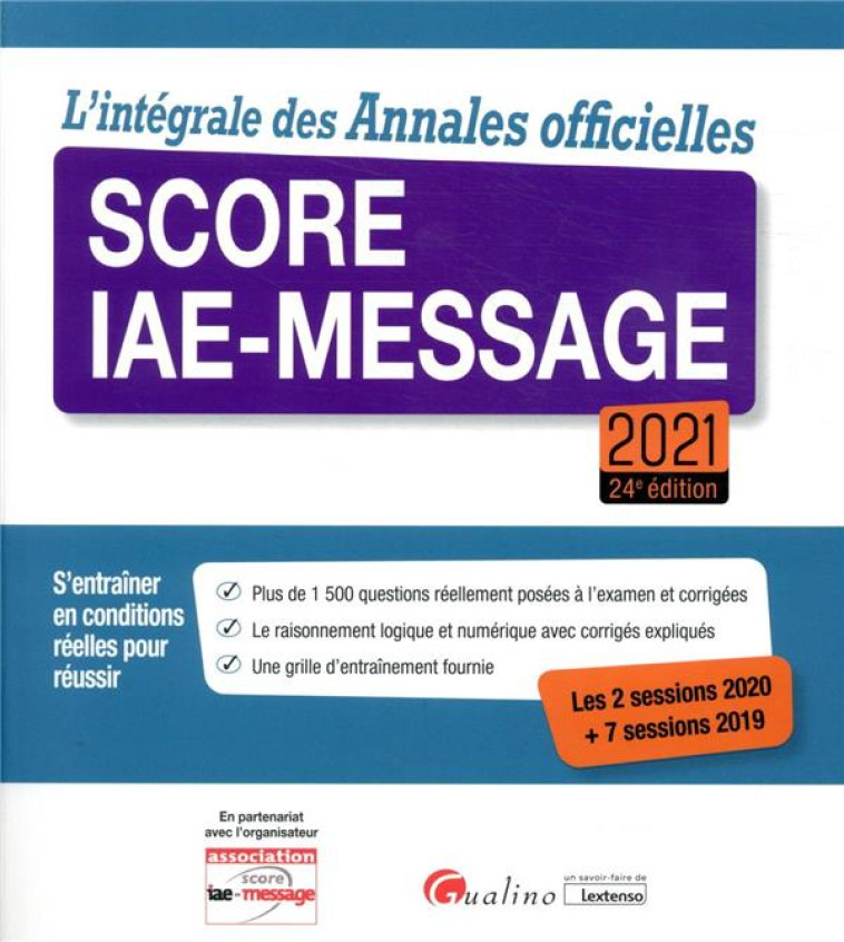 L'INTEGRALE DES ANNALES OFFICIELLES SCORE IAE-MESSAGE 2021 (24E EDITION) - COLLECTIF MSG-FRANCE - GUALINO