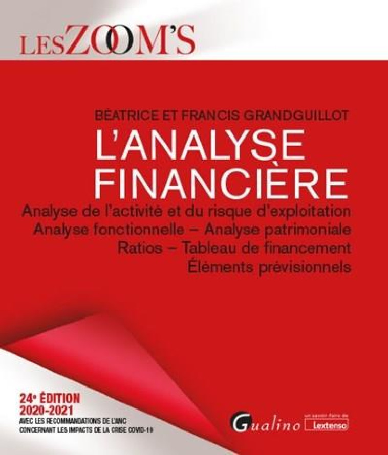 L'ANALYSE FINANCIERE - ANALYSE DE L'ACTIVITE ET DU RISQUE D'EXPLOITATION - ANALYSE FONCTIONNELLE - A - GRANDGUILLOT - GUALINO