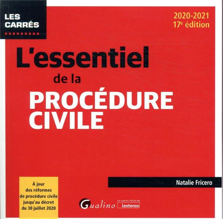 L'ESSENTIEL DE LA PROCEDURE CIVILE (EDITION 2020/2021) - FRICERO NATALIE - GUALINO