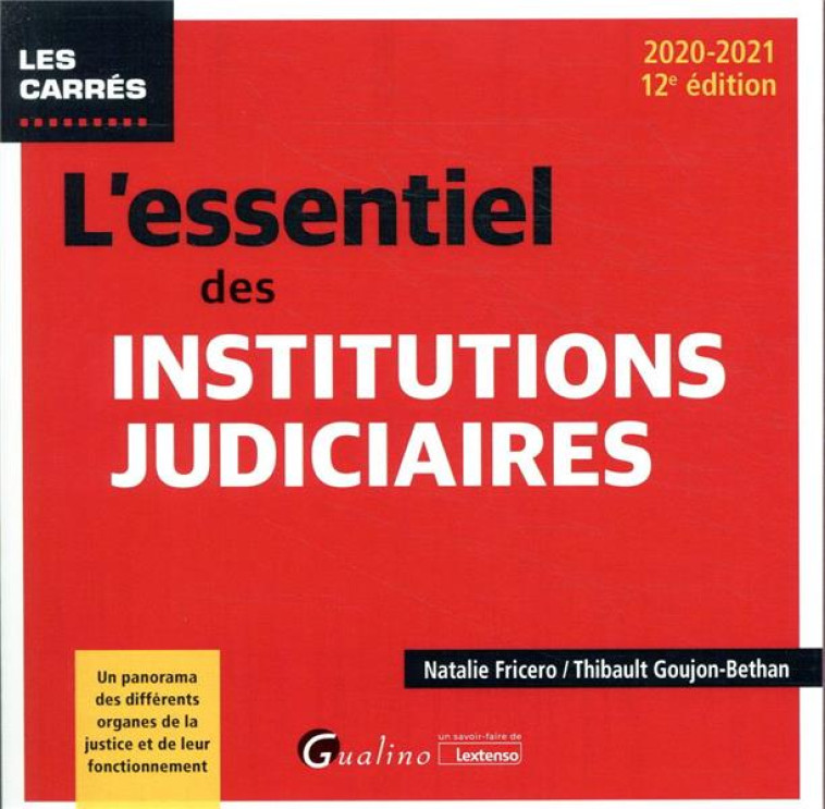 L'ESSENTIEL DES INSTITUTIONS JUDICIAIRES (EDITION 2020/2021) - FRICERO - GUALINO