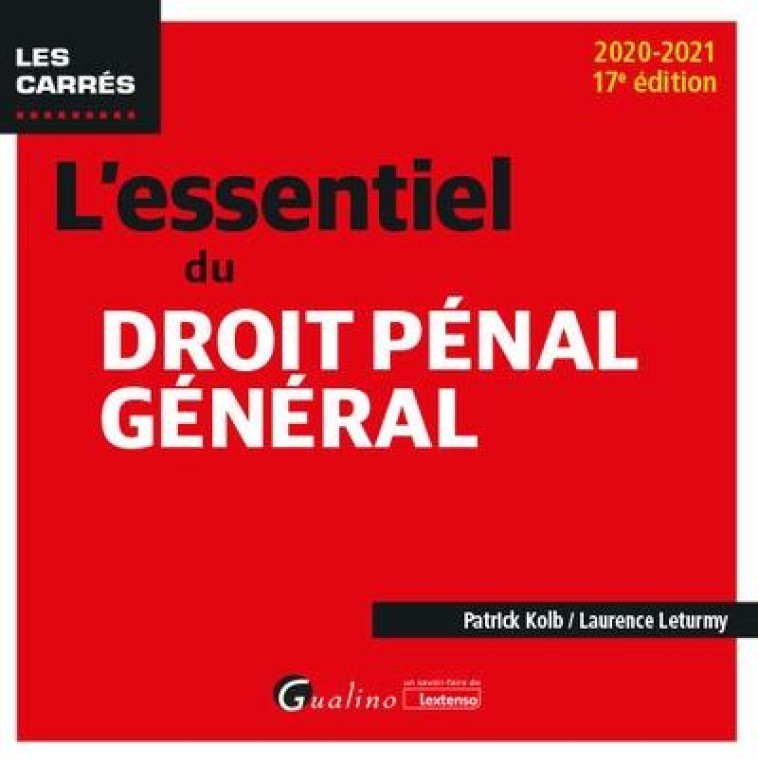 L'ESSENTIEL DU DROIT PENAL GENERAL - LETURMY/KOLB - GUALINO