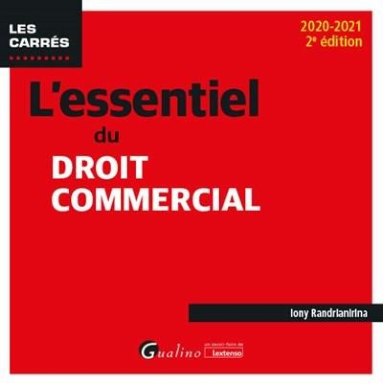 L'ESSENTIEL DU DROIT COMMERCIAL - RANDRIANIRINA IONY - GUALINO