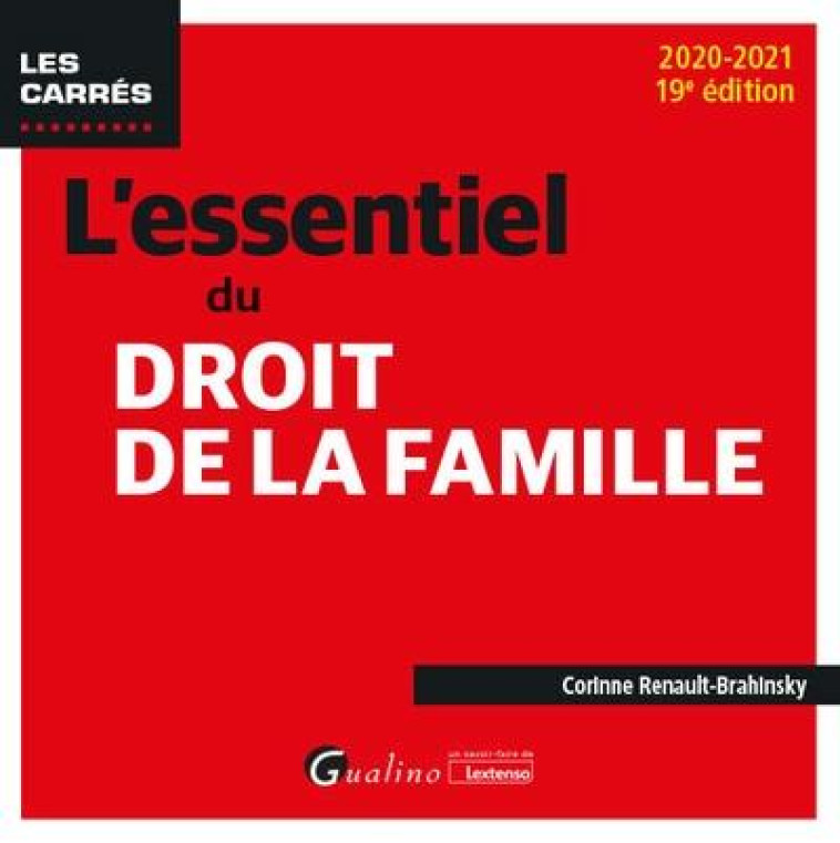 L'ESSENTIEL DU DROIT DE LA FAMILLE - RENAULT-BRAHINSKY C. - GUALINO