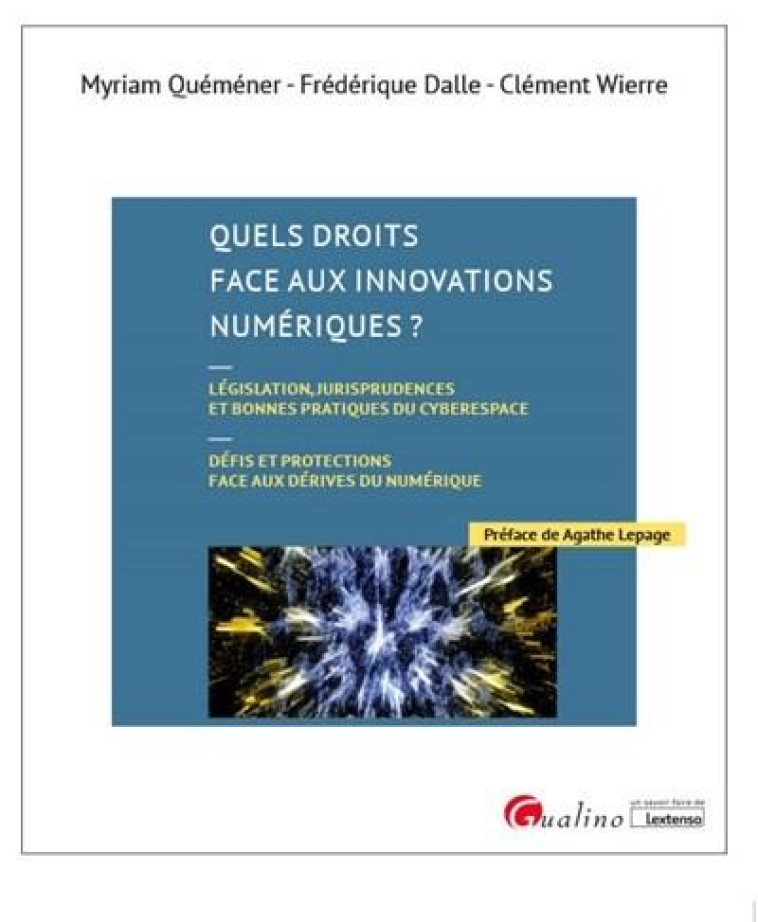 QUELS DROITS FACE AUX INNOVATIONS NUMERIQUES ? - DALLE/QUEMENER - GUALINO