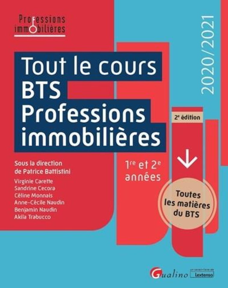 TOUT LE COURS BTS PROFESSIONS IMMOBILIERES - BATTISTINI/CECORA - GUALINO