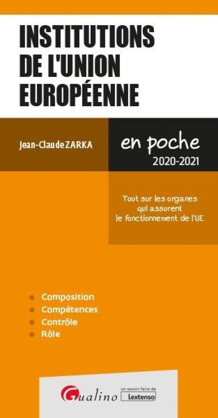 INSTITUTIONS DE L'UNION EUROPEENNE (EDITION 2020/2021) - ZARKA JEAN-CLAUDE - GUALINO