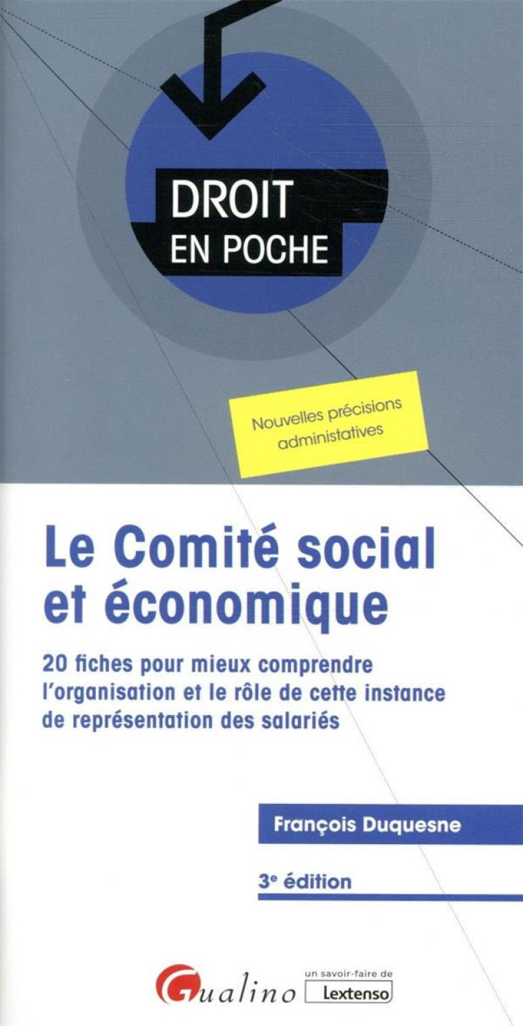 LE COMITE SOCIAL ET ECONOMIQUE (CSE) (3E EDITION) - DUQUESNE FRANCOIS - GUALINO