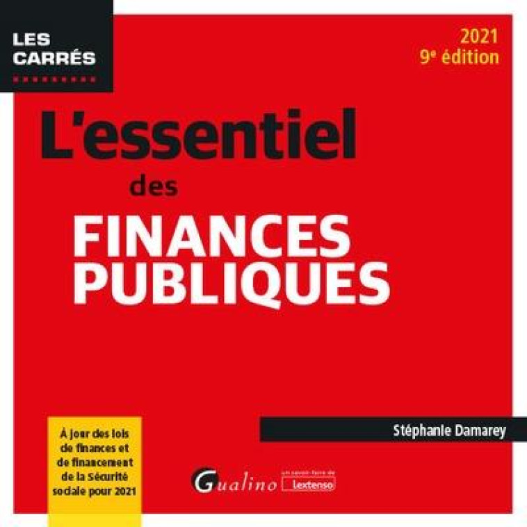 L'ESSENTIEL DES FINANCES PUBLIQUES (EDITION 2021) - DAMAREY STEPHANIE - GUALINO