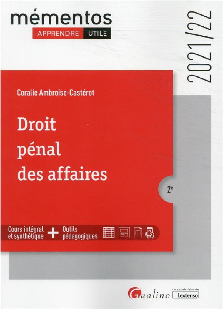 DROIT PENAL DES AFFAIRES (EDITION 2021/2022) - AMBROISE-CASTEROT C. - GUALINO