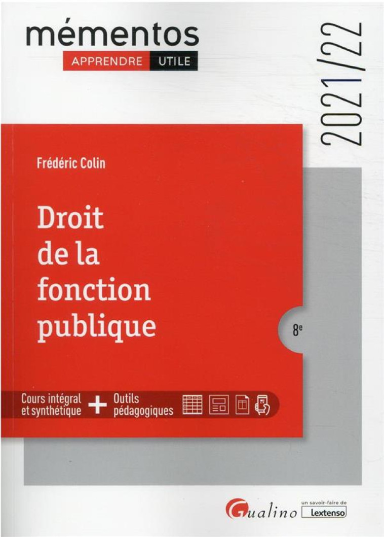 DROIT DE LA FONCTION PUBLIQUE (EDITION 2021/2022) - COLIN FREDERIC - GUALINO