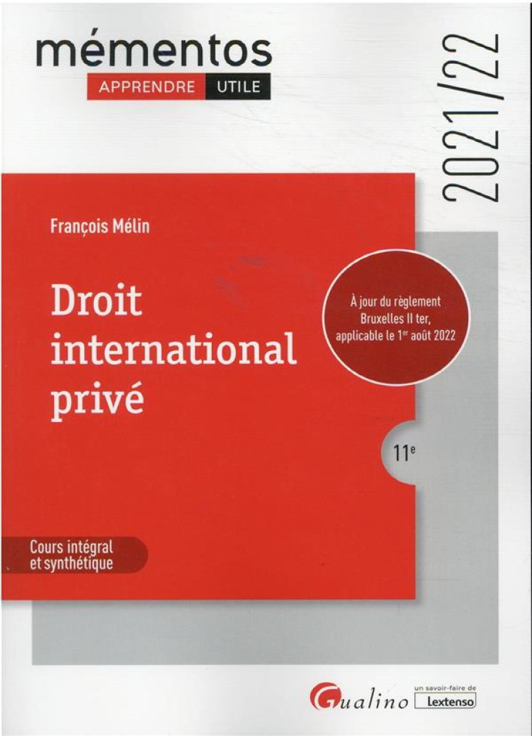 DROIT INTERNATIONAL PRIVE (EDITION 2021/2022) - MELIN FRANCOIS - GUALINO