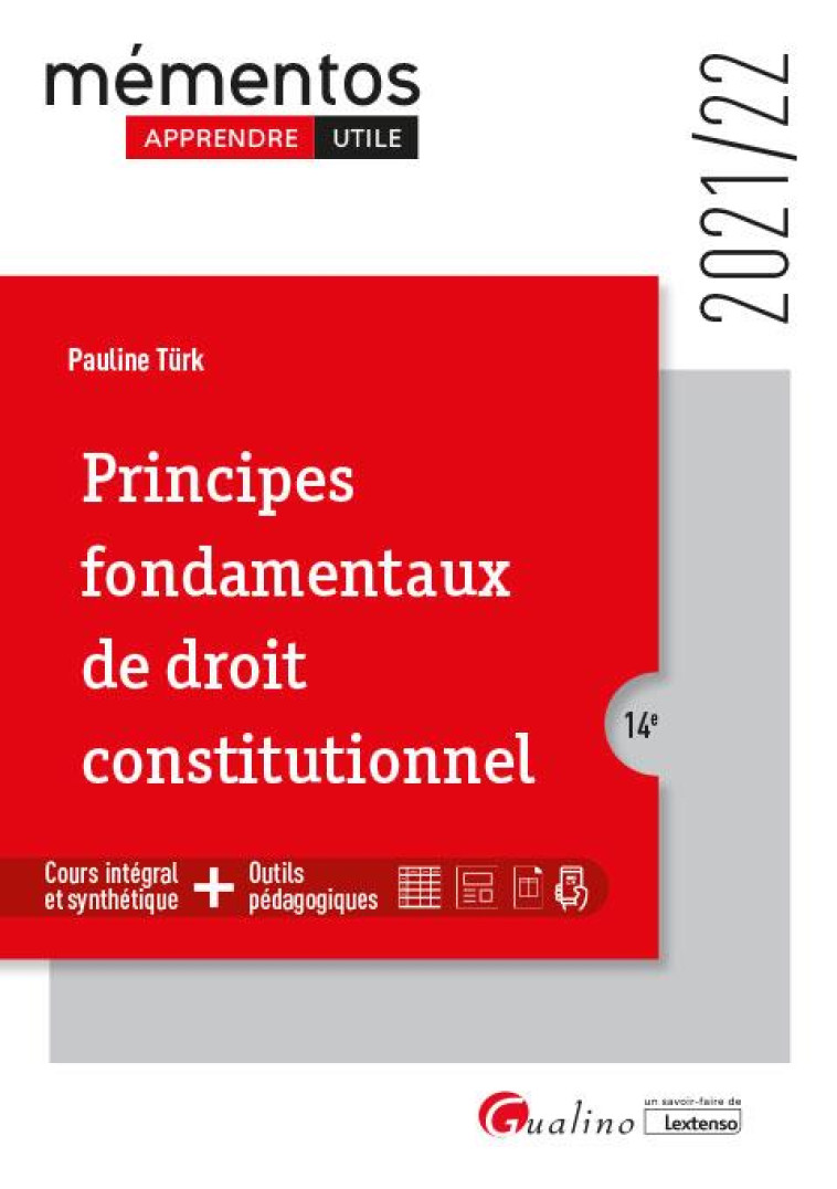 PRINCIPES FONDAMENTAUX DE DROIT CONSTITUTIONNEL (EDITION 2021/2022) - TURK PAULINE - GUALINO