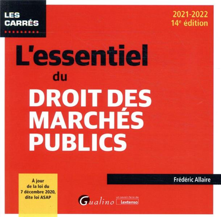 L'ESSENTIEL DU DROIT DES MARCHES (EDITION 2021/2022) - ALLAIRE FREDERIC - GUALINO