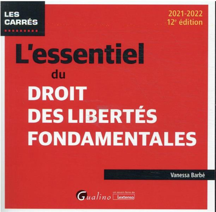 L'ESSENTIEL DU DROIT DES LIBERTES FONDAMENTALES (EDITION 2021/2022) - BARBE VANESSA - GUALINO