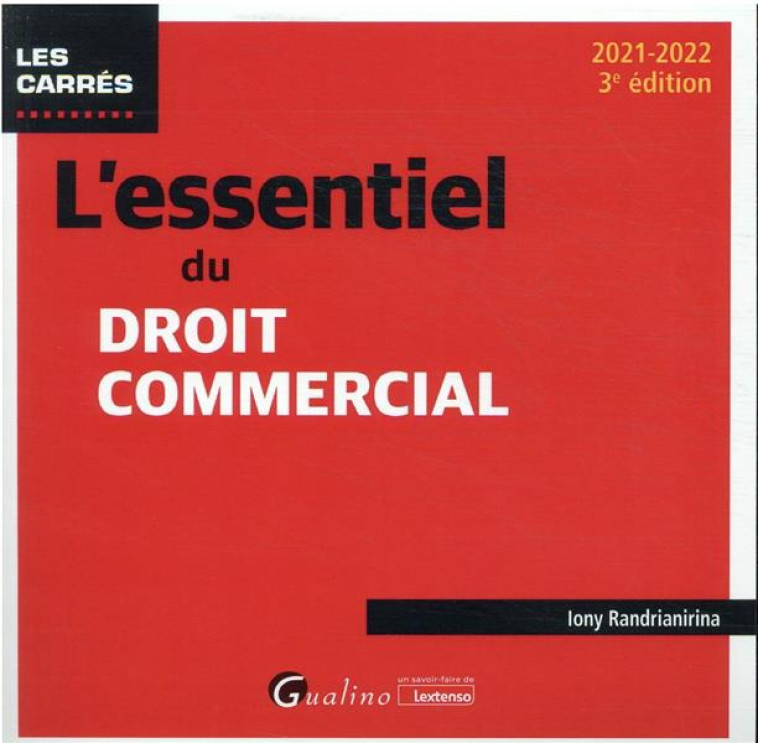 L'ESSENTIEL DU DROIT COMMERCIAL (EDITION 2021/2022) - RANDRIANIRINA IONY - GUALINO