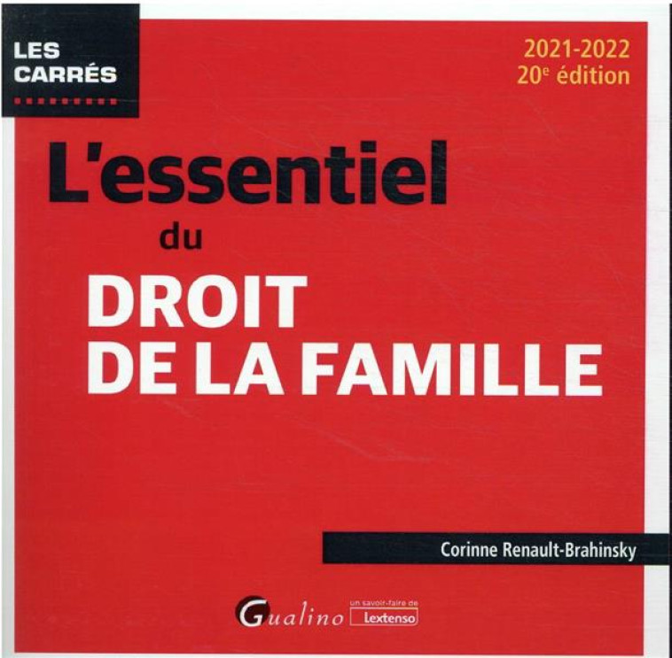 L'ESSENTIEL DU DROIT DE LA FAMILLE (EDITION 2021/2022) - RENAULT-BRAHINSKY C. - GUALINO