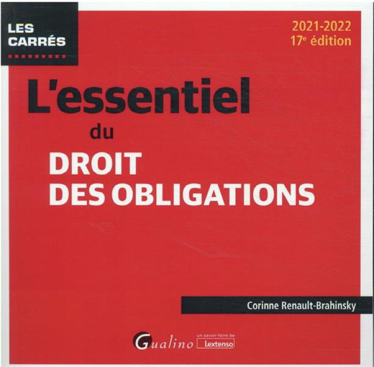 L'ESSENTIEL DU DROIT DES OBLIGATIONS (17E EDITION) - RENAULT-BRAHINSKY C. - GUALINO