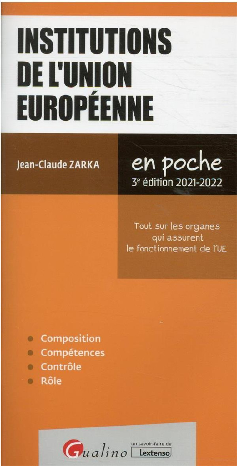 INSTITUTIONS DE L'UNION EUROPEENNE (EDITION 2021/2022) - ZARKA JEAN-CLAUDE - GUALINO