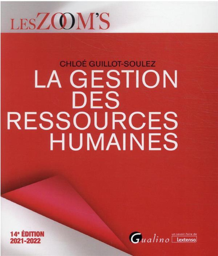 LA GESTION DES RESSOURCES HUMAINES (EDITION 2021/2022) - GUILLOT-SOULEZ CHLOE - GUALINO