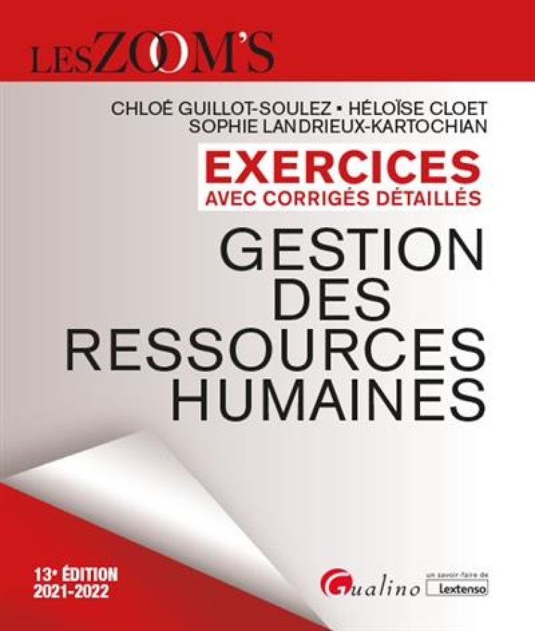 GESTION DES RESSOURCES HUMAINES : EXERCICES AVEC CORRIGES DETAILLES (EDITION 2021/2022) - GUILLOT-SOULEZ/CLOET - GUALINO