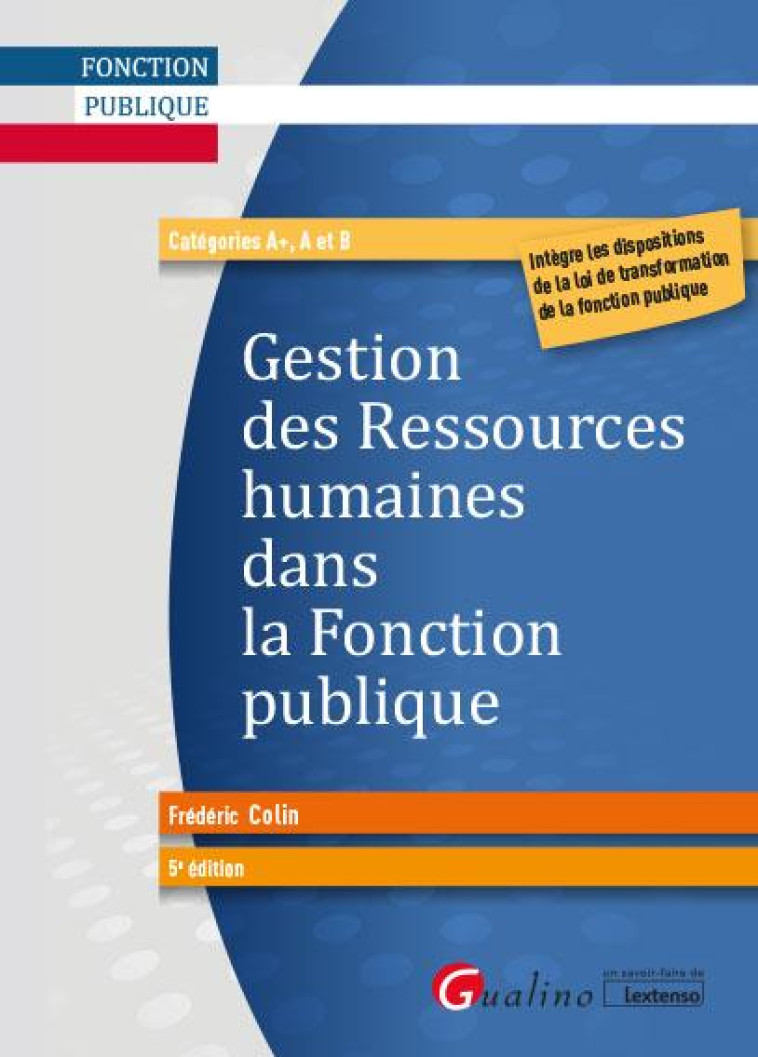 GESTION DES RESSOURCES HUMAINES DANS LA FONCTION PUBLIQUE - COLIN FREDERIC - GUALINO