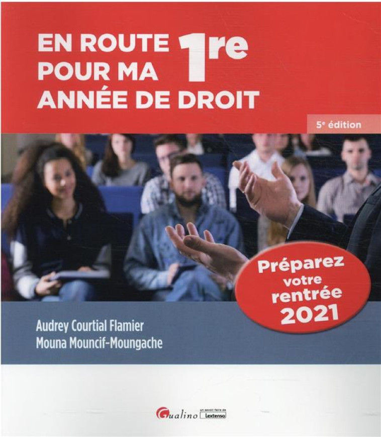 EN ROUTE POUR MA 1RE ANNEE DE DROIT (5E EDITION) - MOUNCIF-MOUNGACHE - GUALINO